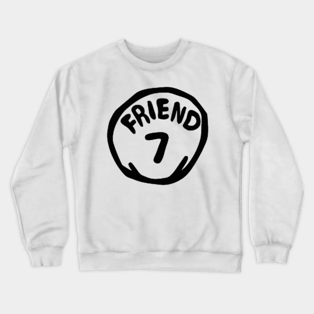 friend Crewneck Sweatshirt by JAFARSODIK